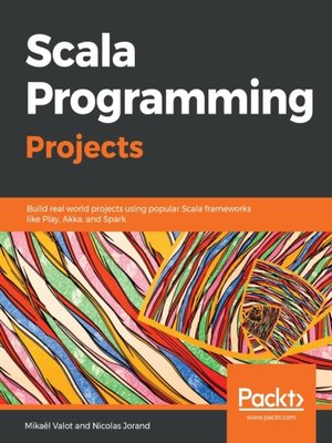 cover image of Scala Programming Projects